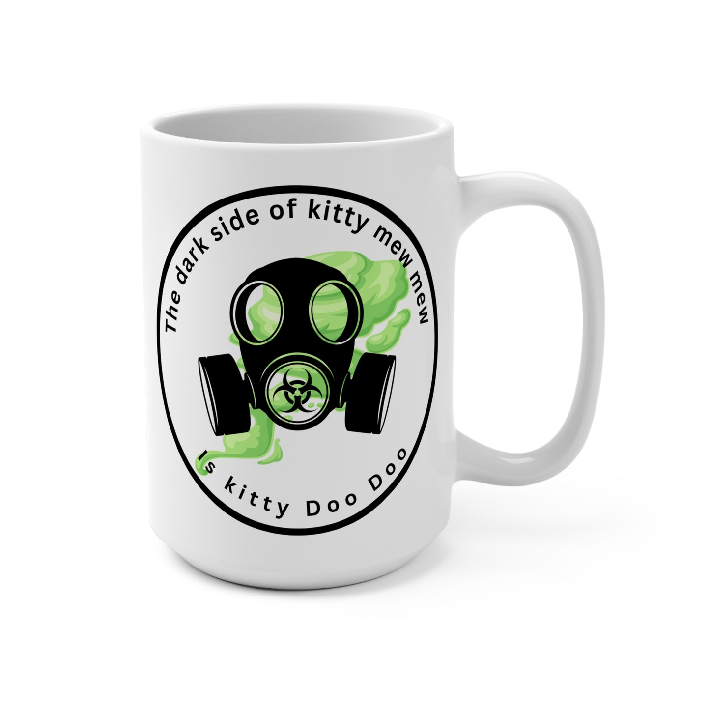 15oz Ceramic Mug — "The Dark Side of Kitty Mew Mew" Gas Mask Cat Design