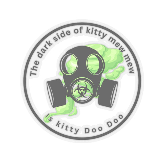 Gas Mask Cat Sticker — “The dark side of kitty mew mew is kitty Doo Doo” Kiss-Cut Vinyl Decal